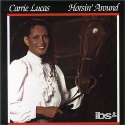 Horsin' Around - CD Audio di Carrie Lucas