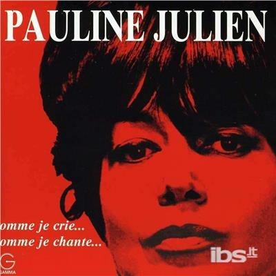 Comme Je Crie Comme je - CD Audio di Pauline Julien