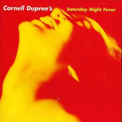 Saturday Night Fever - CD Audio di Cornell Dupree