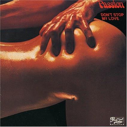 Don't Stop My Love - CD Audio di Passion