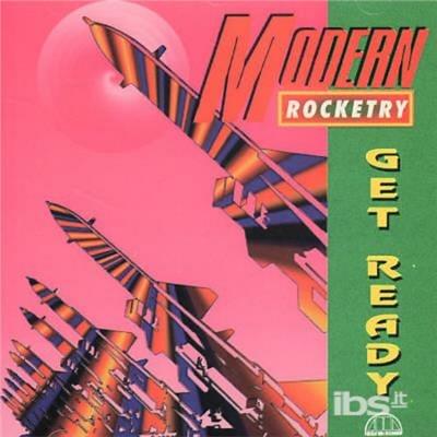 Get Ready - CD Audio di Modern Rocketry