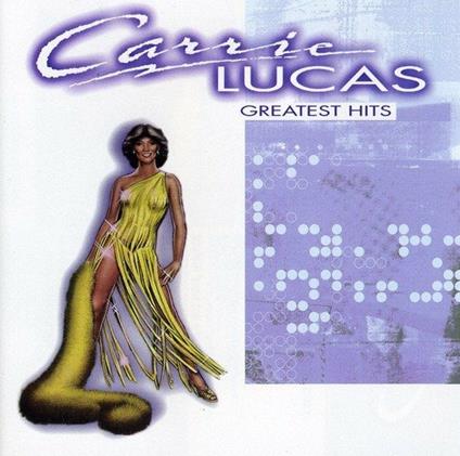 Greatest Hits - CD Audio di Carrie Lucas