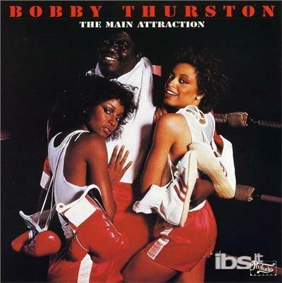Main Attraction - CD Audio di Bobby Thurston