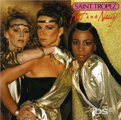 Hot and Nasty - CD Audio di Saint Tropez