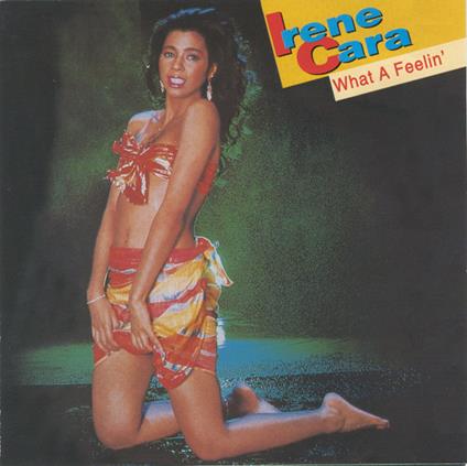 What a Feelin' - CD Audio di Irene Cara