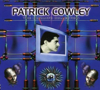 Ultimate Collection - CD Audio di Patrick Cowley