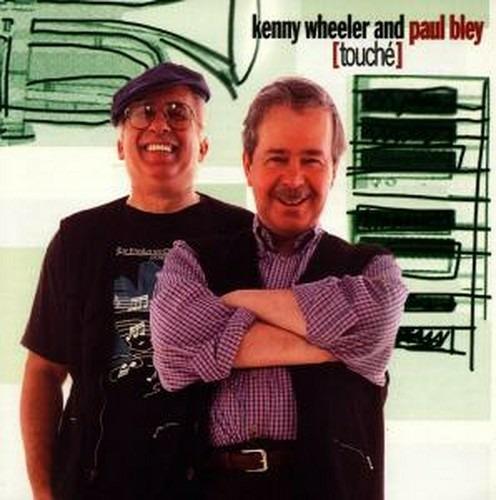 Touche - CD Audio di Paul Bley,Kenny Wheeler