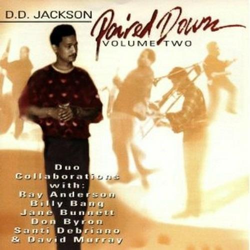 Paired Down vol.2 - CD Audio di D. D. Jackson