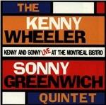 Live at Montreal Bistro - CD Audio di Kenny Wheeler,Sonny Greenwich