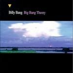 Big Bang Theory - CD Audio di Billy Bang