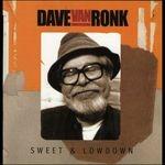 Sweet & Lowdown - CD Audio di Dave Van Ronk