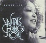 What's Going on - CD Audio di Ranee Lee