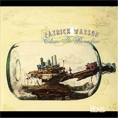 Close to Paradise - CD Audio di Patrick Watson