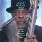 Libation fot the Baritone - CD Audio di Hamiet Bluiett,Bariton Nation