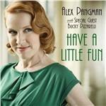 Have a Little Fun - CD Audio di Alex Pangman