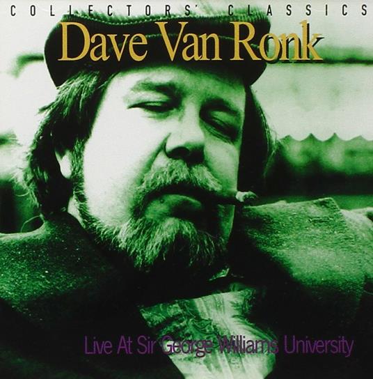 Live at Sir George William - CD Audio di Dave Van Ronk