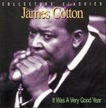 It Was a Very Good Year - CD Audio di James Cotton