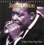 It Was a Very Good Year - CD Audio di James Cotton