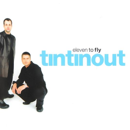 Eleven To Fly - CD Audio di Tin Tin Out