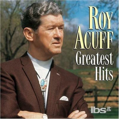 Greatest Hits - CD Audio di Roy Acuff