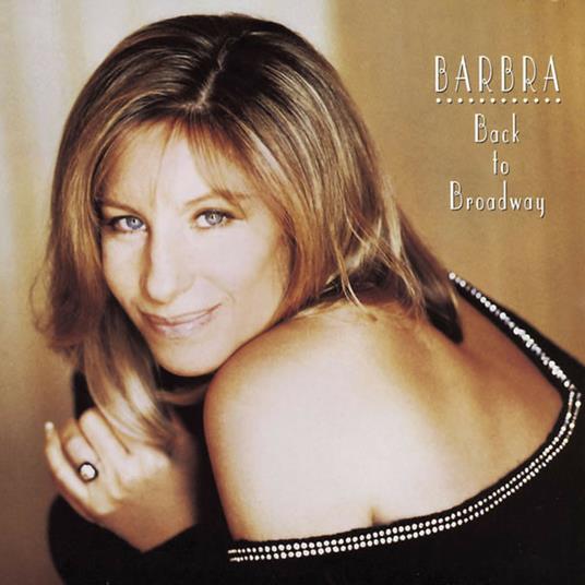 Back to Broadway - CD Audio di Barbra Streisand