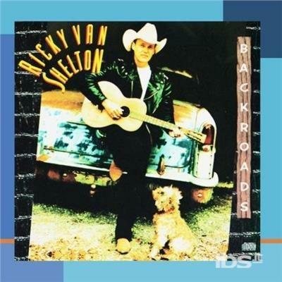 Backroads - CD Audio di Ricky Van Shelton