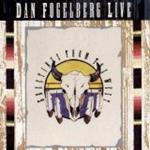 Dan Fogelberg Live Greetings From the West