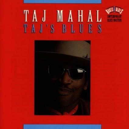 Taj's Blues - CD Audio di Taj Mahal