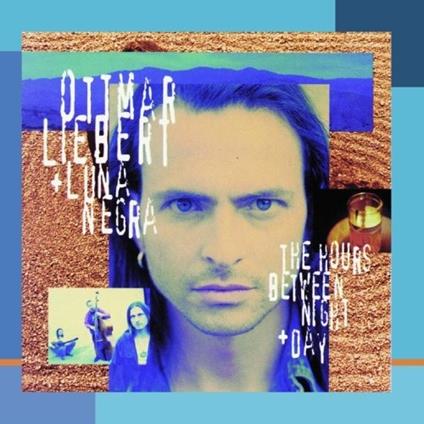 Hours Between Day & Night - CD Audio di Ottmar Liebert