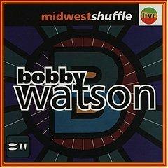 Midwest Shuffle - CD Audio di Bobby Watson