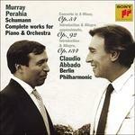 Musica completa per pianoforte e orchestra - CD Audio di Robert Schumann,Murray Perahia,Claudio Abbado,Berliner Philharmoniker
