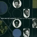 Kiss & Say Goodbye - CD Audio di Manhattans