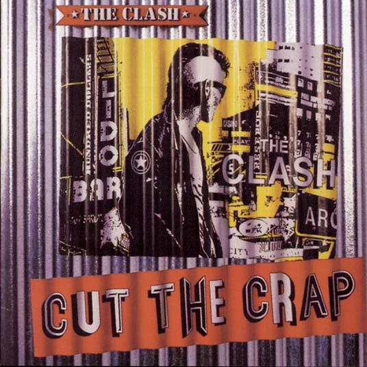 Cut The Crap - CD Audio di Clash