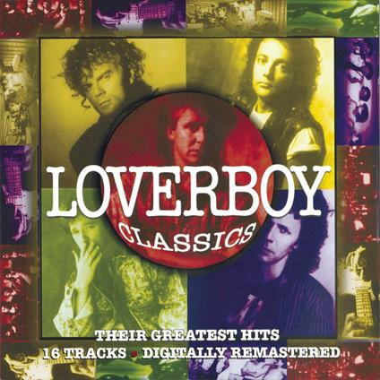 Loverboy Classics - CD Audio di Loverboy