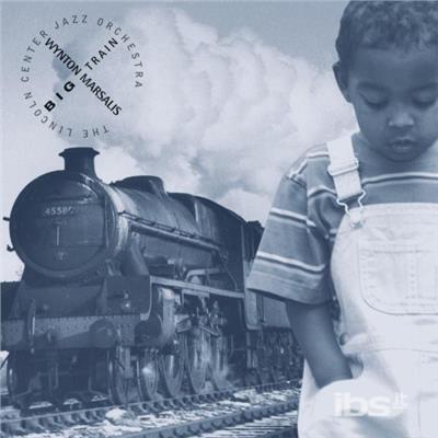 Big Train - CD Audio di Wynton Marsalis