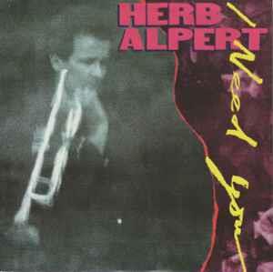 I Need You - Vinile 7'' di Herb Alpert