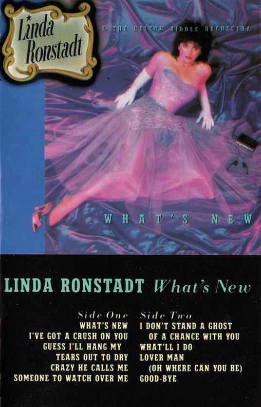 What's new (Musicassetta) - Musicassetta di Linda Ronstadt
