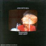 Shadows and Light - CD Audio di Joni Mitchell