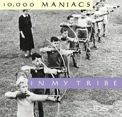In My Tribe - CD Audio di 10.000 Maniacs