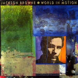 World In Motion - CD Audio di Jackson Browne