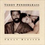 Truly Blessed - CD Audio di Teddy Pendergrass