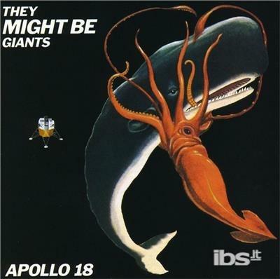 Apollo 18 - CD Audio di They Might Be Giants