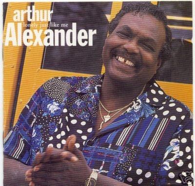 Lonely Just Like Me - CD Audio di Arthur Alexander