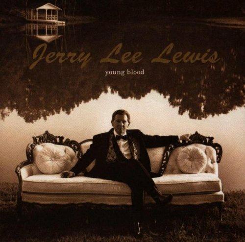 Young Blood - CD Audio di Jerry Lee Lewis