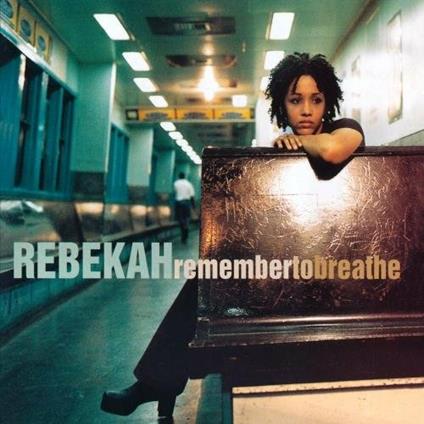 Remember to Breathe - CD Audio di Rebekah