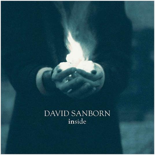 Inside - CD Audio di David Sanborn