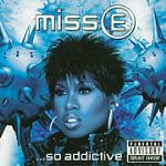 Miss E...So Addictive (Special Edition) - CD Audio di Missy Elliott
