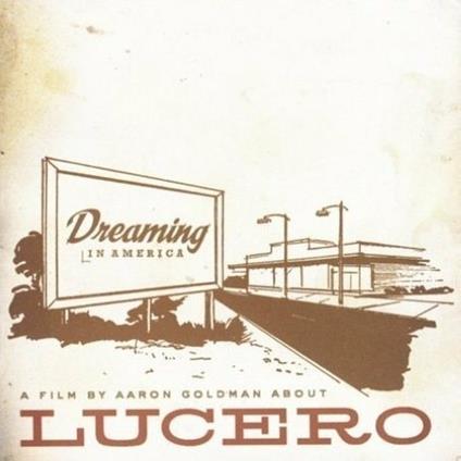 Dreaming in America - CD Audio di Lucero