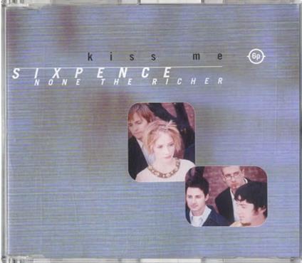 Kiss Me - CD Audio di Sixpence None the Richer