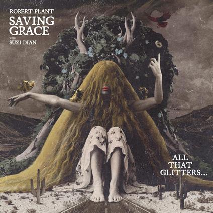 Saving Grace. All That Glitter - Vinile LP di Robert Plant